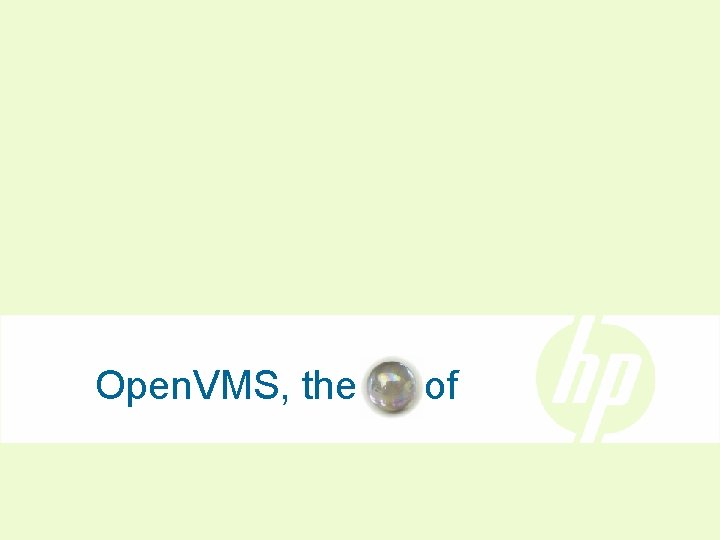 Open. VMS, the of 