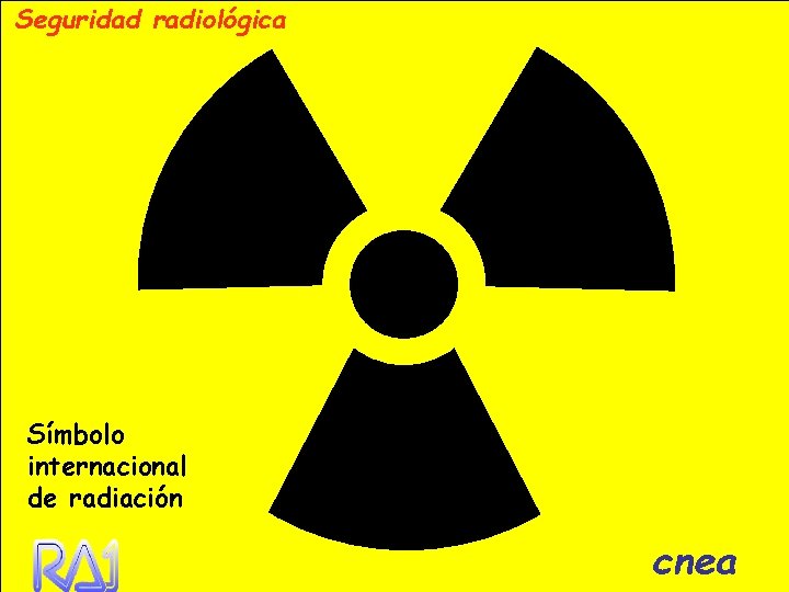 Seguridad radiológica Símbolo internacional de radiación cnea 