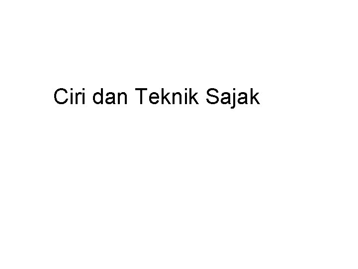 Ciri dan Teknik Sajak 