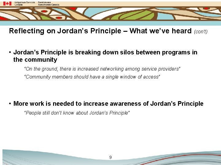 Reflecting on Jordan’s Principle – What we’ve heard (con’t) • Jordan’s Principle is breaking