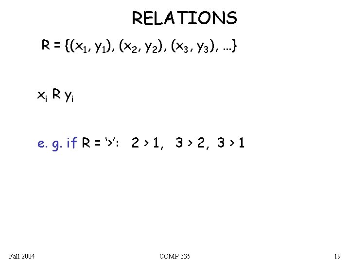 RELATIONS R = {(x 1, y 1), (x 2, y 2), (x 3, y