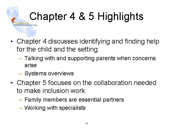 Chapter 4 & 5 Highlights • Chapter 4 discusses identifying and finding help for