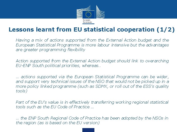 Lessons learnt from EU statistical cooperation (1/2) • Having a mix of actions supported