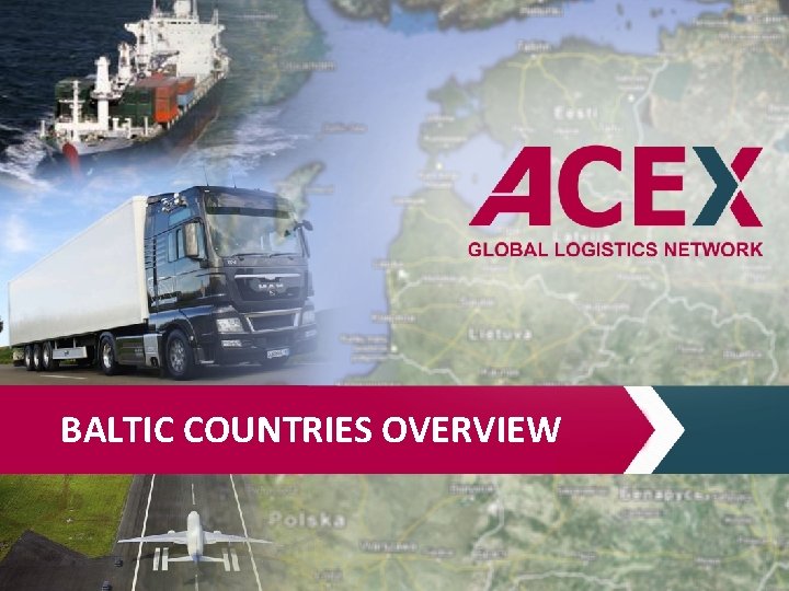 BALTIC COUNTRIES OVERVIEW 