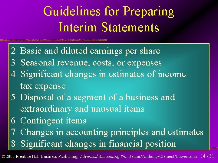Guidelines for Preparing Interim Statements 2 Basic and diluted earnings per share 3 Seasonal Guidelines for Preparing Interim Statements 2 Basic and diluted earnings per share 3 Seasonal