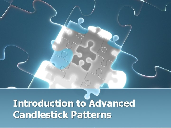 Introduction to Advanced Candlestick Patterns 