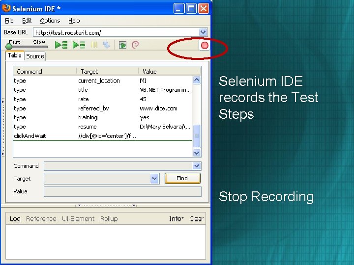 Selenium IDE records the Test Steps Stop Recording 