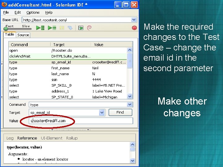 Make the required changes to the Test Case – change the email id in
