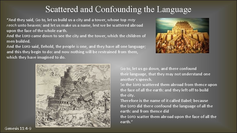 Scattered and Confounding the Language “And they said, Go to, let us build us