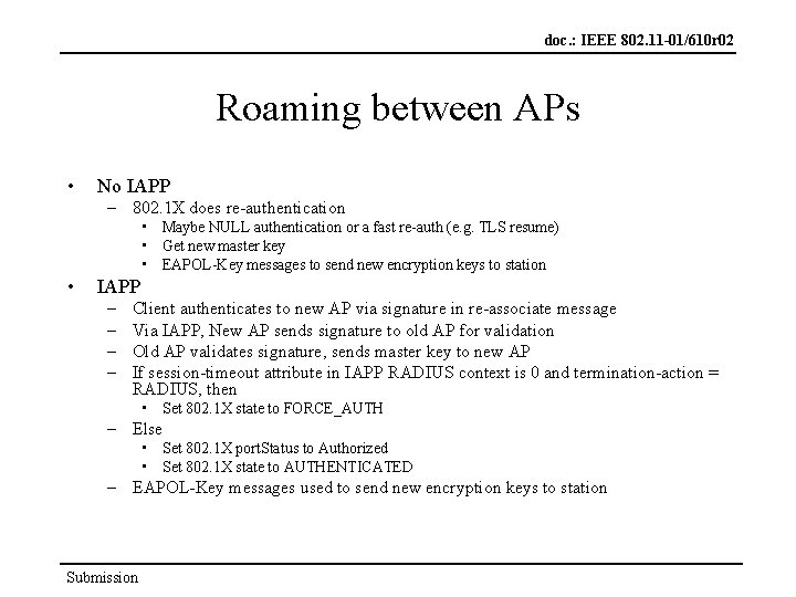 doc. : IEEE 802. 11 -01/610 r 02 Roaming between APs • No IAPP