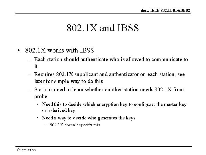 doc. : IEEE 802. 11 -01/610 r 02 802. 1 X and IBSS •