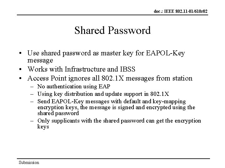 doc. : IEEE 802. 11 -01/610 r 02 Shared Password • Use shared password