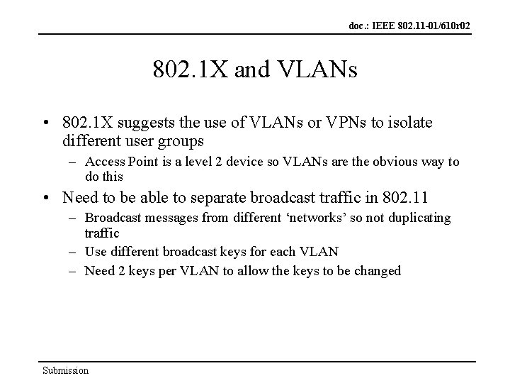 doc. : IEEE 802. 11 -01/610 r 02 802. 1 X and VLANs •