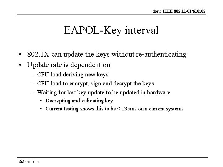 doc. : IEEE 802. 11 -01/610 r 02 EAPOL-Key interval • 802. 1 X