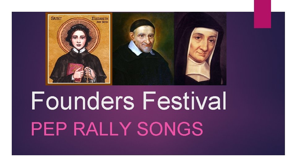 Founders Festival PEP RALLY SONGS 