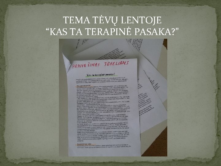 TEMA TĖVŲ LENTOJE “KAS TA TERAPINĖ PASAKA? ” 