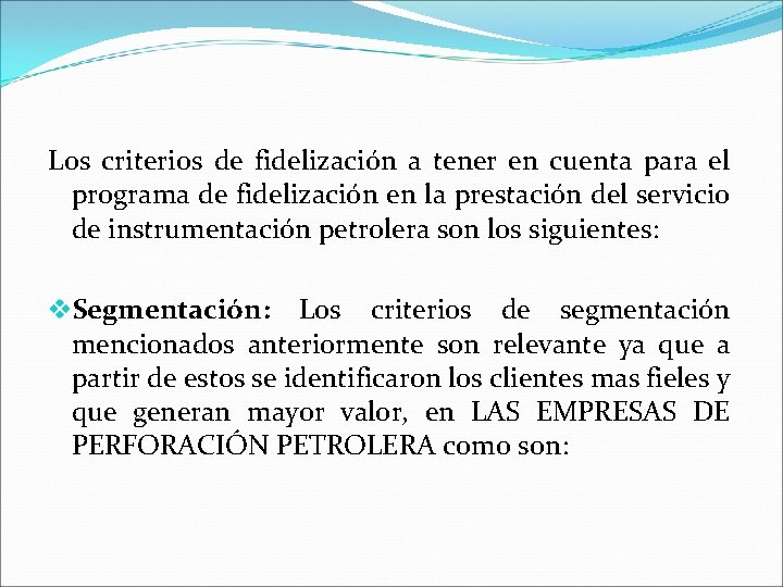 Los criterios de fidelización a tener en cuenta para el programa de fidelización en