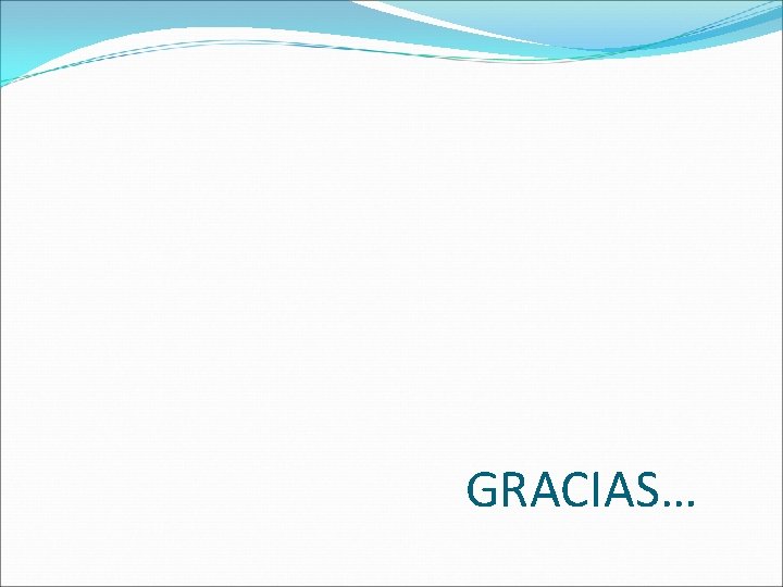 GRACIAS… 