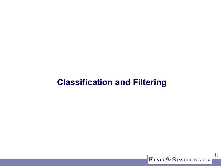 Classification and Filtering 11 