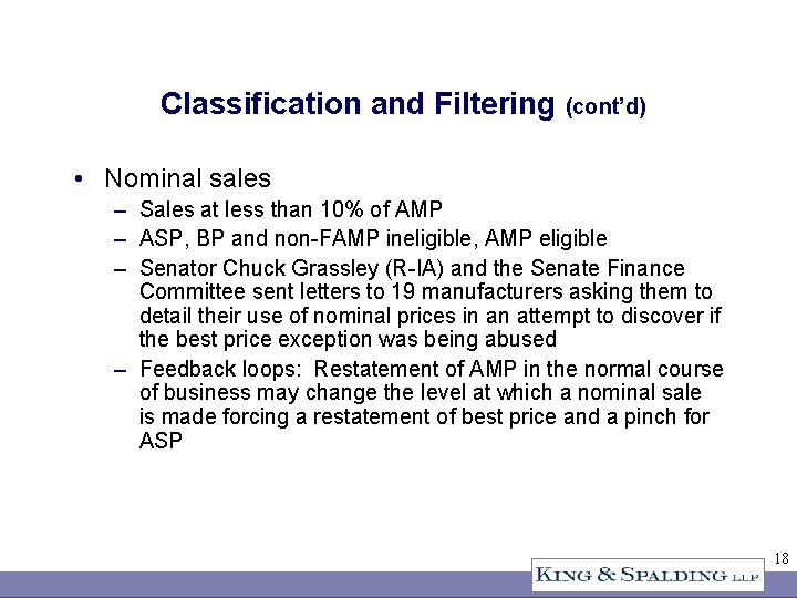 Classification and Filtering (cont’d) • Nominal sales – Sales at less than 10% of