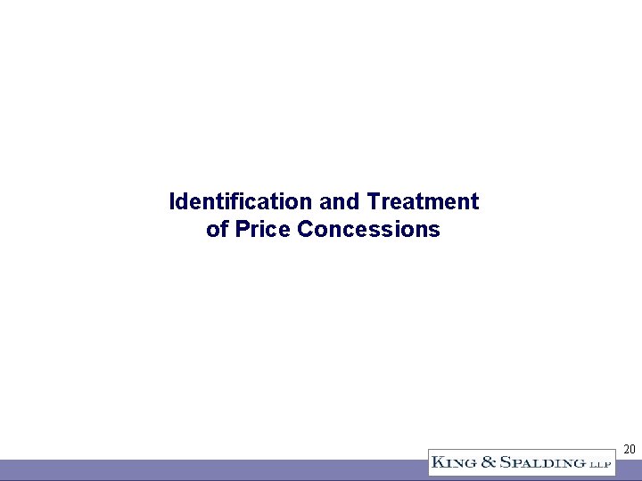 Identification and Treatment of Price Concessions 20 