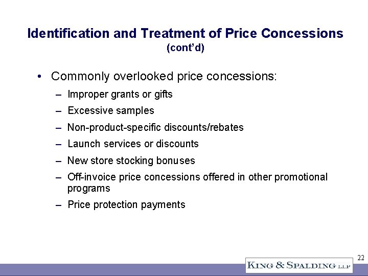 Identification and Treatment of Price Concessions (cont’d) • Commonly overlooked price concessions: – Improper