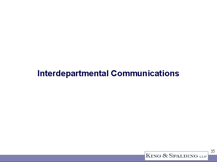 Interdepartmental Communications 35 