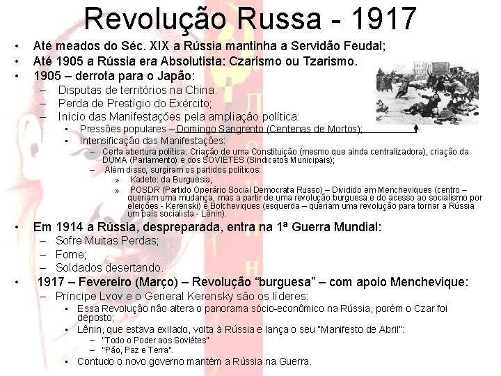 Revolução Russa - 1917 • • • Até meados do Séc. XIX a Rússia