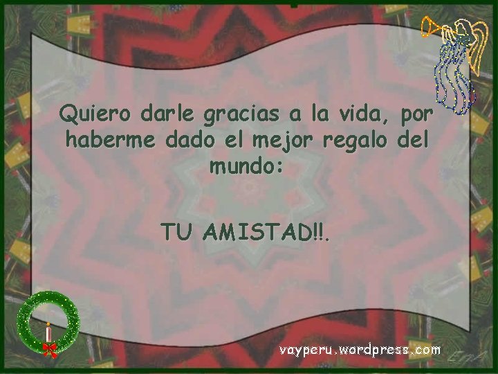 Quiero darle gracias a la vida, por haberme dado el mejor regalo del mundo: Quiero darle gracias a la vida, por haberme dado el mejor regalo del mundo: