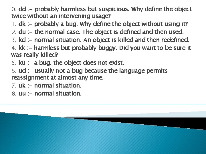 0. dd : - probably harmless but suspicious. Why define the object twice without