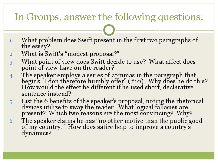 In Groups, answer the following questions: 1. 2. 3. 4. 5. 6. What problem