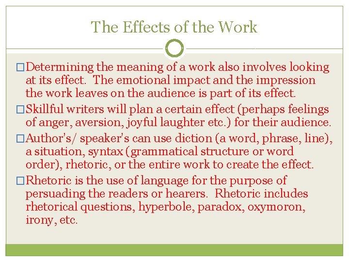 The Effects of the Work �Determining the meaning of a work also involves looking