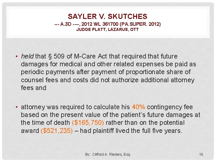 SAYLER V. SKUTCHES --- A. 3 D ----, 2012 WL 361700 (PA. SUPER. 2012)