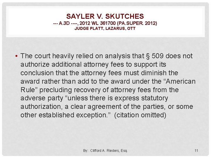 SAYLER V. SKUTCHES --- A. 3 D ----, 2012 WL 361700 (PA. SUPER. 2012)