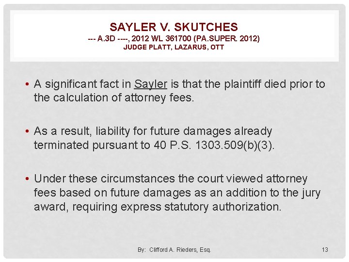 SAYLER V. SKUTCHES --- A. 3 D ----, 2012 WL 361700 (PA. SUPER. 2012)