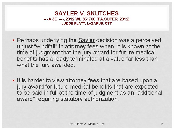 SAYLER V. SKUTCHES --- A. 3 D ----, 2012 WL 361700 (PA. SUPER. 2012)