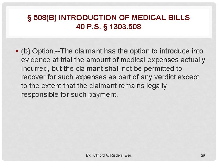 § 508(B) INTRODUCTION OF MEDICAL BILLS 40 P. S. § 1303. 508 • (b)