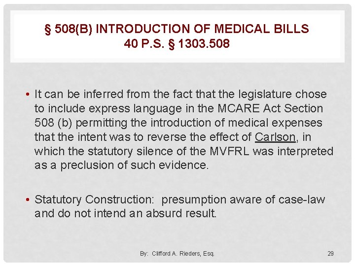 § 508(B) INTRODUCTION OF MEDICAL BILLS 40 P. S. § 1303. 508 • It