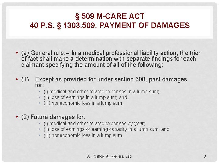 § 509 M-CARE ACT 40 P. S. § 1303. 509. PAYMENT OF DAMAGES •