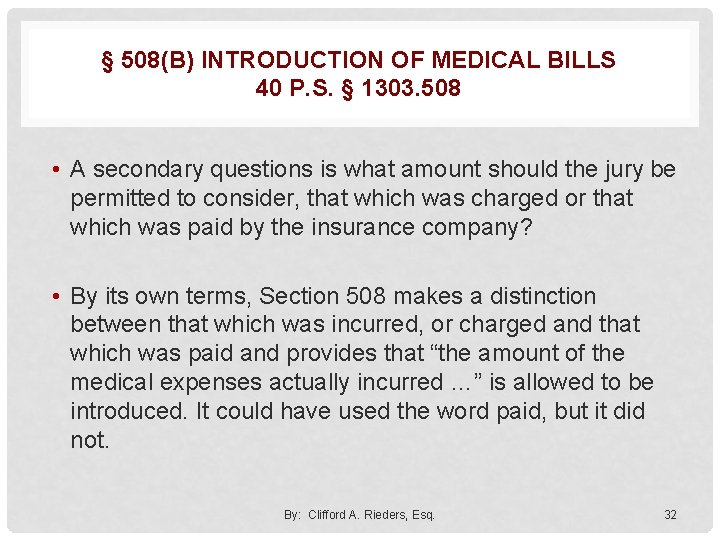 § 508(B) INTRODUCTION OF MEDICAL BILLS 40 P. S. § 1303. 508 • A