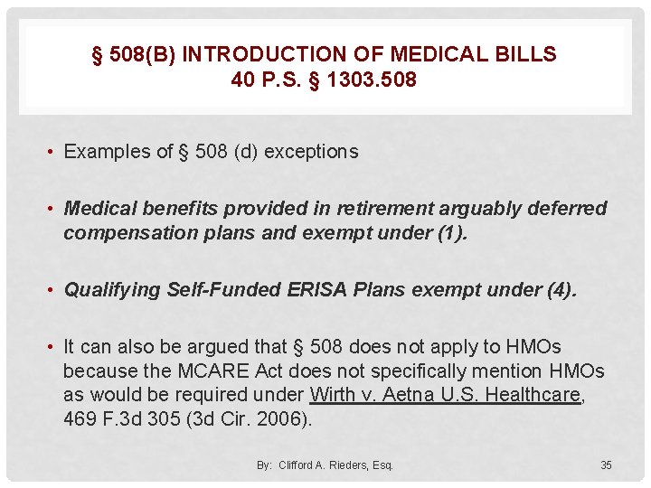 § 508(B) INTRODUCTION OF MEDICAL BILLS 40 P. S. § 1303. 508 • Examples