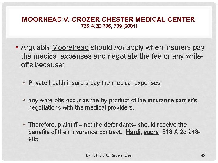 MOORHEAD V. CROZER CHESTER MEDICAL CENTER 765 A. 2 D 786, 789 (2001) •