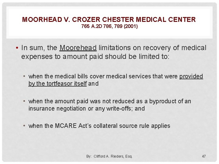 MOORHEAD V. CROZER CHESTER MEDICAL CENTER 765 A. 2 D 786, 789 (2001) •