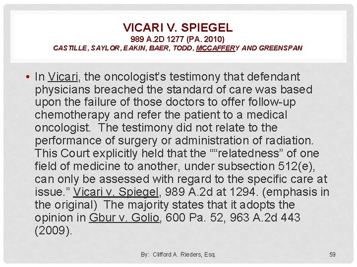 VICARI V. SPIEGEL 989 A. 2 D 1277 (PA. 2010) CASTILLE, SAYLOR, EAKIN, BAER,