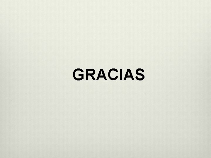 GRACIAS GRACIAS