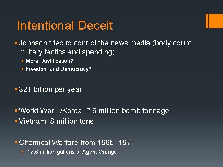Intentional Deceit § Johnson tried to control the news media (body count, military tactics