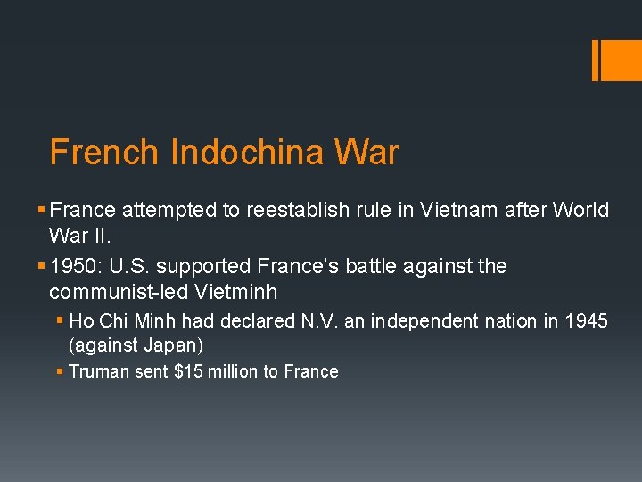 French Indochina War § France attempted to reestablish rule in Vietnam after World War