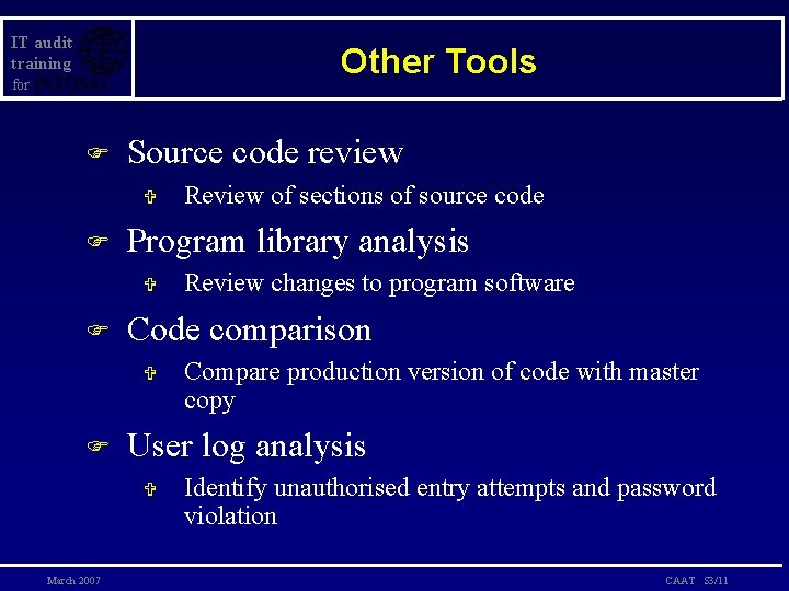 IT audit training Other Tools for F Source code review V F Program library