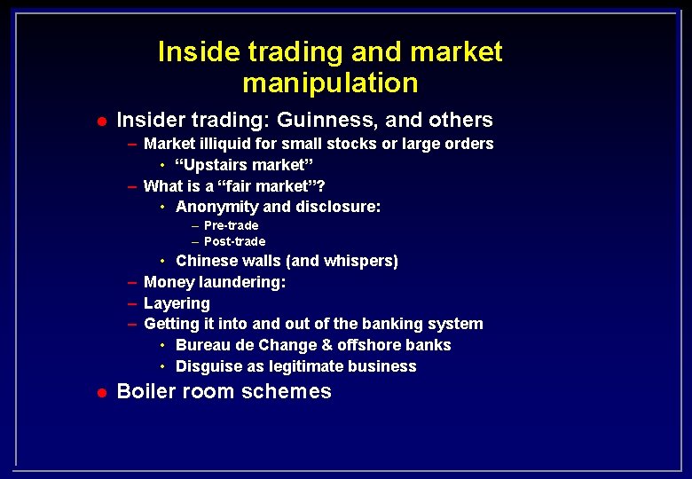 Inside trading and market manipulation l Insider trading: Guinness, and others – Market illiquid
