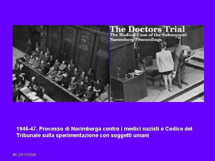 1946 -47. Processo di Norimberga contro i medici nazisti e Codice del Tribunale sulla